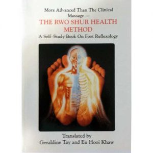The Rwo Shur Health Method - A Self-Study Book on Foot Reflexology