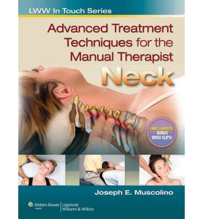 Advanced Treatment Techniques for the Manual Therapist: NECK